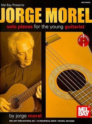 Solo Pieces for the Young Guitarist - Jorge Morel  PH.D.