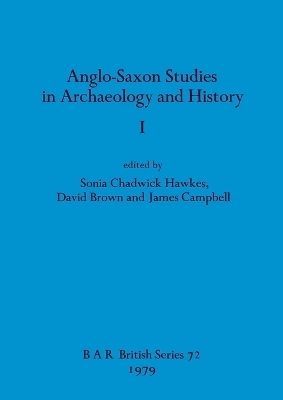 Anglo-Saxon Studies in Archaeology and History I