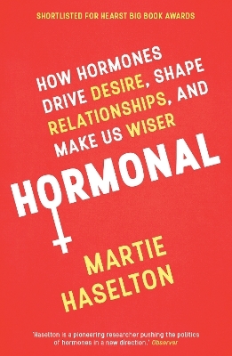 Hormonal - Martie Haselton