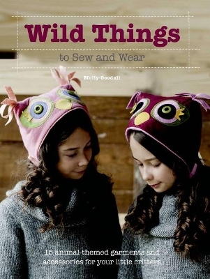 Wild Things to Sew and Wear