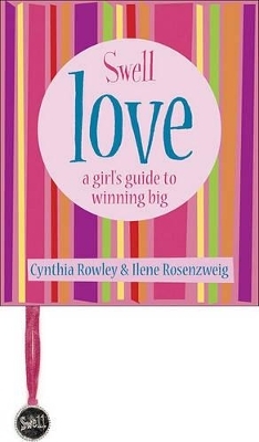 Swell Love - Cynthia Rowley,  Warner Books, Ilene Rosenzweig