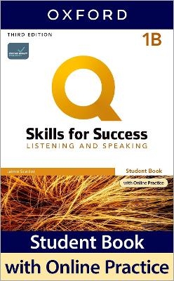 Q: Skills for Success: Level 1: Listening and Speaking Split Student Book B with iQ Online Practice - Jaimie Scanlon