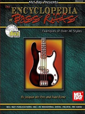 Encyclopedia Of Bass Riffs - Todd Byrne, Josquin Des Pres