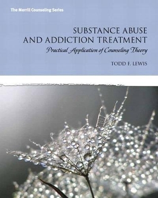 Substance Abuse and Addiction Treatment with Video-Enhanced Pearson Etext -- Access Card Package - Todd Lewis