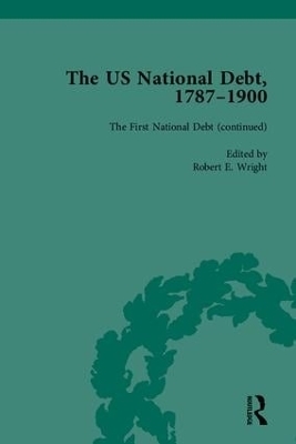 The US National Debt, 1787-1900 - Robert E Wright