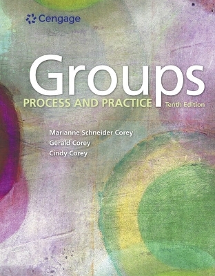 Bundle: Groups: Process and Practice, 10th + Mindtap Counseling, 2 Terms (12 Months) Printed Access Card - Marianne Schneider Corey, Gerald Corey, Cindy Corey