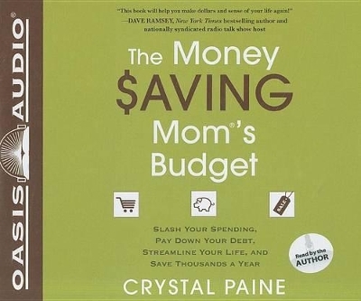 The Money Saving Mom's Budget - Crystal Paine