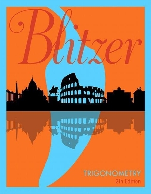 Trigonometry Plus Mylab Math with Etext -- 24-Month Access Card Package - Robert Blitzer