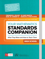 Your Mathematics Standards Companion, High School - Frederick L. Dillon, W. Gary Martin, Basil M. Conway, Marilyn E. Strutchens