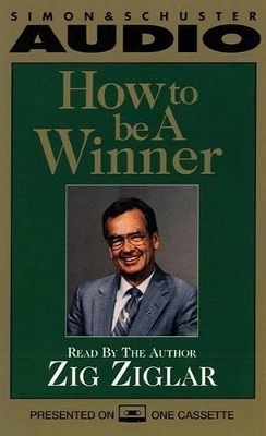 How to be a Winner - Zig Ziglar