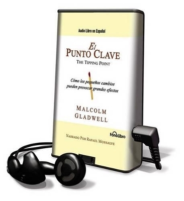 El Punto Clave/The Tipping Point - Malcolm Gladwell
