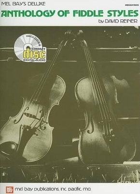 Deluxe Anthology of Fiddle Styles - David Reiner