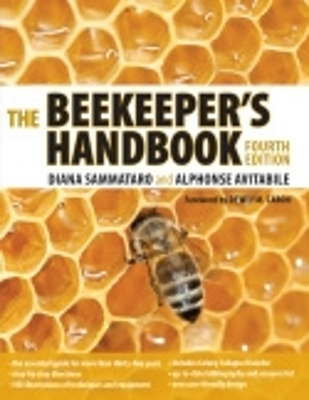 The Beekeeper's Handbook - Diana Sammataro, Alphonse Avitabile