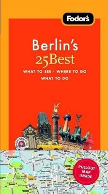 Fodor's Berlin's 25 Best
