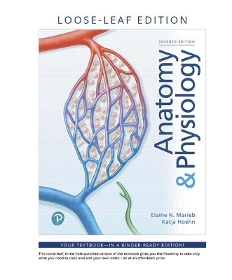 Anatomy & Physiology, Loose-Leaf Plus Mastering A&p with Pearson Etext -- Access Card Package - Elaine Marieb, Katja Hoehn