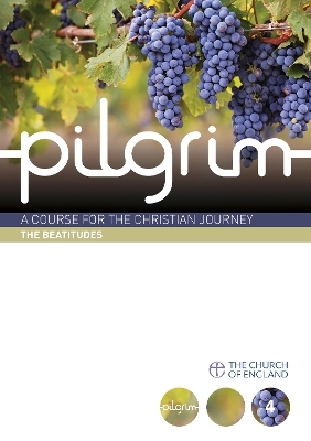 Pilgrim: The Beatitudes pack of 6 - Steven Croft, Stephen Cottrell, Paula Gooder, Robert Atwell