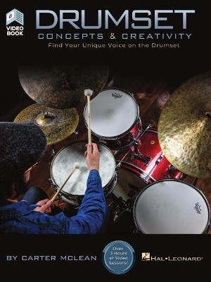 Drumset Concepts & Creativity - Carter Mclean
