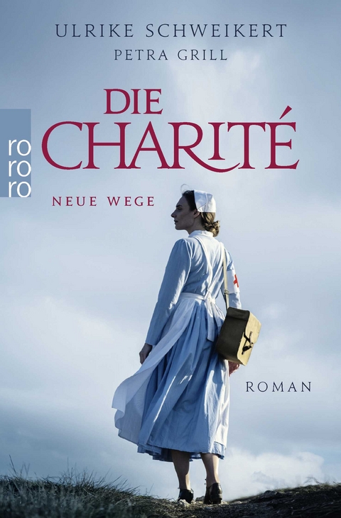 Die Charité: Neue Wege - Petra Grill, Ulrike Schweikert