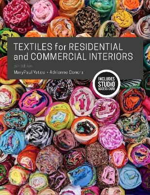 Textiles for Residential and Commercial Interiors - Marypaul Yates, Adrienne Concra