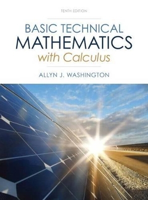 Basic Technical Mathematics with Calculus - Allyn J Washington