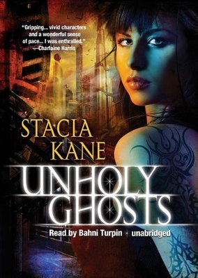Unholy Ghosts - Stacia Kane