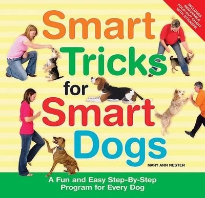 Smart Tricks for Smart Dogs - Mary Ann Nester