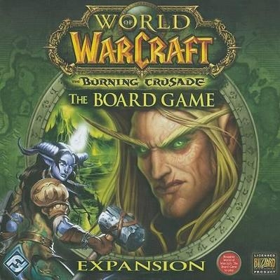 World of Warcraft: The Burning Crusade, the Board Game Expansion - 