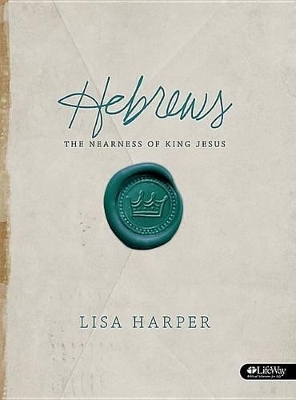 Hebrews- Leader Kit - Lisa Harper