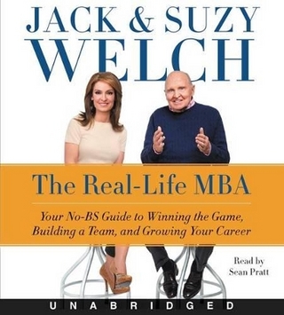The Real-Life MBA Unabridged CD: Your No-BS Guide to Winning the Game, Building a Team, and Growing Your Career