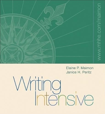 Writing Intensive with Student Access to Catalyst - Elaine P Maimon, Janice Peritz
