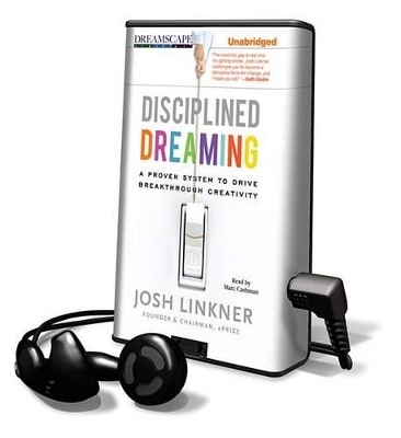 Disciplined Dreaming - Josh Linkner