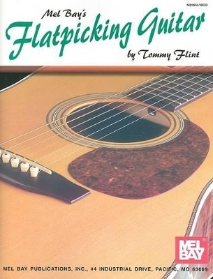 Flatpicking Guitar - Tommy Flint