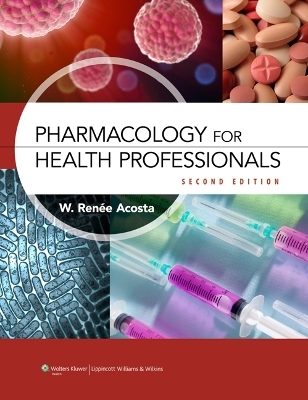 Pharmacology Health Professionals 2e Text & Study Guide Package - Renee Acosta