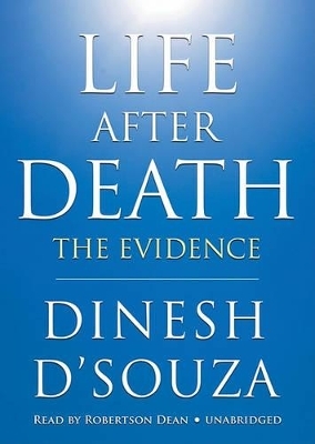 Life After Death - Dinesh D'Souza