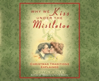 Why We Kiss Under the Mistletoe