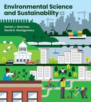Environmental Science and Sustainability - Daniel J. Sherman, David R. Montgomery