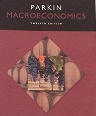 Macroeconomics, Student Value Edition Plus Mylab Economics with Pearson Etext -- Access Card Package