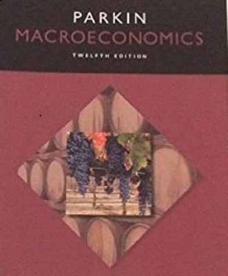 Macroeconomics, Student Value Edition Plus Mylab Economics with Pearson Etext -- Access Card Package - Michael Parkin