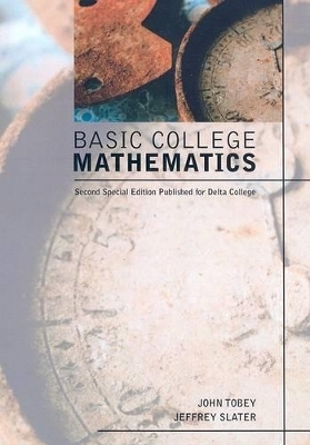 Basic College Mathematics - John Tobey, Jeffrey Slater