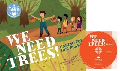 We Need Trees! - Vita Jim&eacute;nez