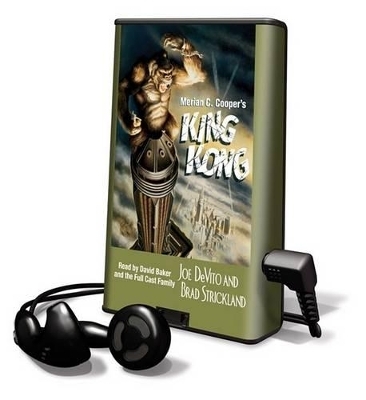 Merian C. Cooper's King Kong - Joe DeVito, Brad Strickland