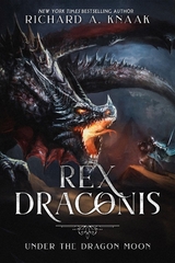 Rex Draconis - Richard A. Knaak