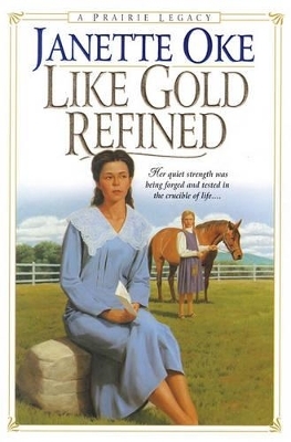 Like Gold Refined - Janette Oke