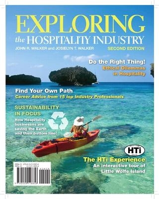 Exploring the Hospitality Industry Plus 2012 MyHospitalityLab with Pearson eText -- Access Card Package - John R. Walker