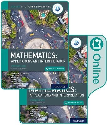 Oxford IB Diploma Programme: IB Mathematics: applications and interpretation, Standard Level, Print and Enhanced Online Course Book Pack - Jane Forrest, Paula Waldman, Jennifer Chang Wathall, Suzanne Doering, David Harris