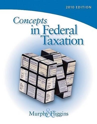 Concepts in Federal Taxation 2010 (with Taxcut Tax Preparation Software CD-ROM and RIA Printed Access Card)
