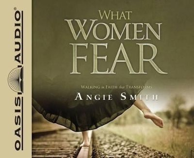 What Women Fear - Angie Smith