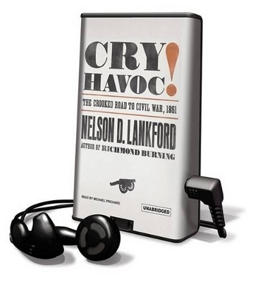 Cry Havoc! - Nelson D Lankford