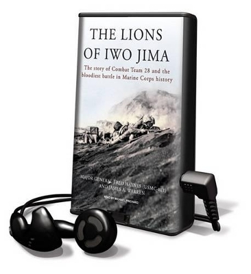 The Lions of Iwo Jima - Major General Fred Haynes, MR James a Warren