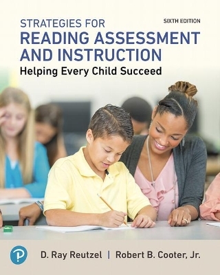 Strategies for Reading Assessment and Instruction - D Ray Reutzel, Robert Cooter Jr